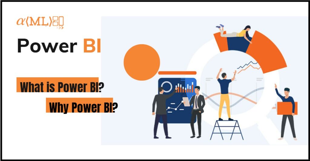 power-bi-what-is-power-bi-and-why-we-use-power-bi-amlgo-labs